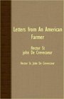 Letters From An American Farmer  Hector St John De Crevecoeur