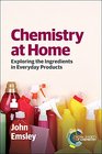 Chemistry at Home Exploring the Ingredients in Everyday Products
