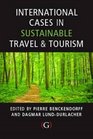 International Cases in Sustainable Travel  Tourism