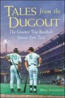 Tales from the Dugout  The Greatest True Baseball Stories Ever Told