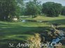 St Andrew's Golf Club The Birthplace of American Golf