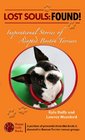 Lost Souls FOUND Inspirational Stories of Adopted Boston Terriers