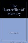 The Butterflies of Memory
