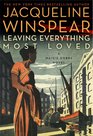 Leaving Everything Most Loved (Maisie Dobbs, Bk 10)