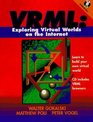 Vrml Exploring Virtual Worlds on the Internet