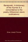 Baratynskii A dictionary of the rhymes  a concordance to the poetry