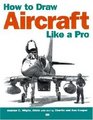 How to Draw Aircraft Like a Pro