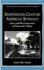 Studies in Literary Themes and Genres Series NineteenthCentury American Romance