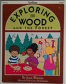 Exploring Wood and the Forest