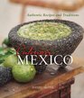 Culinary Mexico Authentic Recipes and Traditions
