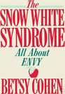 The Snow White Syndrome All About Envy