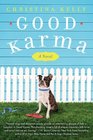 Good Karma A Novel