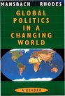 Global Politics in a Changing World A Reader