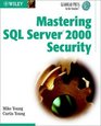 Mastering SQL Server 2000 Security