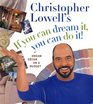 Christopher Lowell's If You Can Dream It You Can Do It  Dream Decor on a Budget