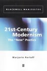 21st Century Modernism The New Poetics