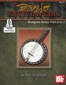 The Banjo Encyclopedia Bluegrass Banjo from A to Z
