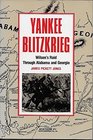 Yankee Blitzkrieg Wilson's Raid Through Alabama and Georgia