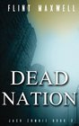 Dead Nation A Zombie Novel