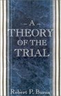 A Theory of the Trial