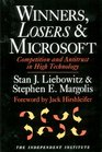 Winners Losers  Microsoft Competition and Antitrust in High Technology