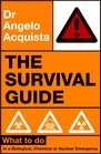 The Survival Guide What to Do in a Biological Chemical or Nuclear Emergency
