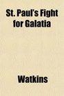 St Paul's Fight for Galatia