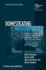 Domesticating NeoLiberalism Spaces of Economic Practice and Social Reproduction in PostSocialist Cities