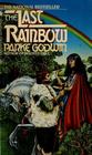 The Last Rainbow (Firelord, Bk 3)