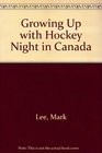 Growing Up With Hockey Night in Canada