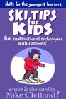Ski Tips for Kids Fun Instructional Techniques with Cartoons