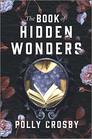 The Book of Hidden Wonders A Novel