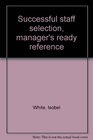 Successful staff selection manager's ready reference