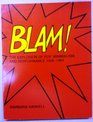 Blam the Explosion of Pop Minimalism and Performance 19581964
