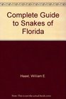 Complete Guide to Snakes of Florida