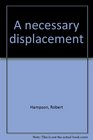 A necessary displacement
