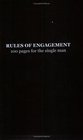 Rules Of Engagement 100 Pages for the Single Man