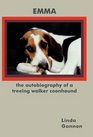 The Autobiography of a Treeing Walker Coonhound Emma