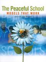 The Peaceful School Models That Work