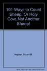 101 Ways to Count Sheep Or Holy Cow Not Another Sheep