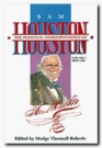 The Personal Correspondence of Sam Houston Volume I 18391845