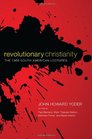 Revolutionary Christianity The 1966 South American Lectures