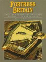 Fortress Britain  Artillery Fortifications in Britain and Ireland