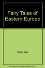 Fairy Tales of Eastern Europe