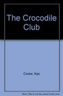 The Crocodile Club