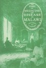 The Story of Medicine and Disease in Malawi The 150 Years Since Livingstone