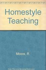 Home Style Teaching A Handbook for Parents and Teachers