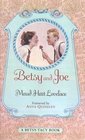 Betsy and Joe (Betsy-Tacy Book)