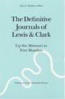 The Definitive Journals of Lewis and Clark Vol 3 Up the Missouri to Fort Mandan