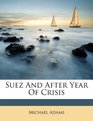 Suez And After Year Of Crisis